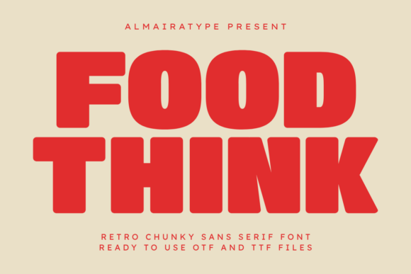 Food Think: The Retro Font with Modern Commercial Punch